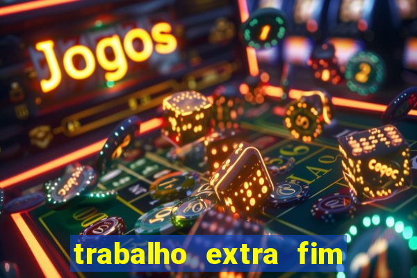 trabalho extra fim de semana porto